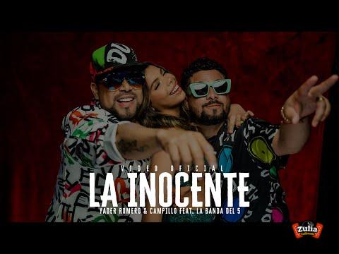 La Inocente - Yader Romero, Campillo ft. La Banda Del 5