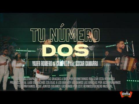 Tu Numero 2 + Yader Romero & Campillo ft Oscar Gamarra