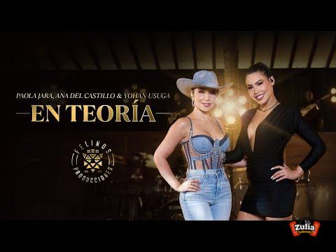 En Teoría – Ana del Castillo, Paola Jara, Yohan Usuga (Video Oficial)