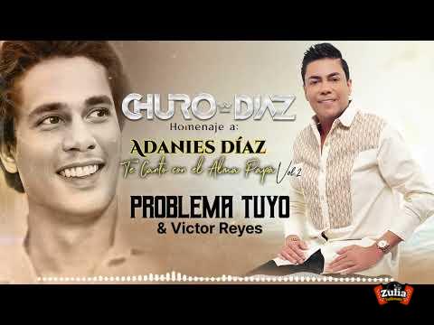 Problema Tuyo - Churo Diaz & Víctor Reyes