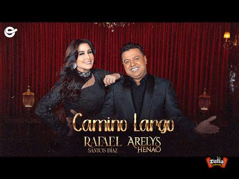 Camino Largo - Rafael Santos Díaz Feat Arelys Henao (Video Oficial)