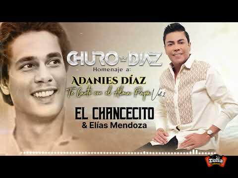 El Chancecito - Churo Díaz & Elías Mendoza